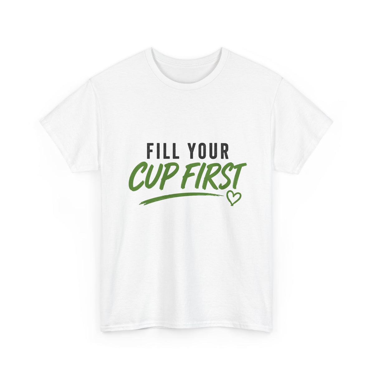 Fill Your Cup First