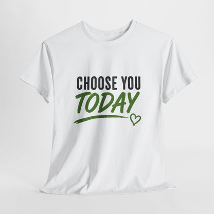 Choose You Today