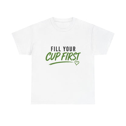 Fill Your Cup First