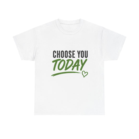Choose You Today