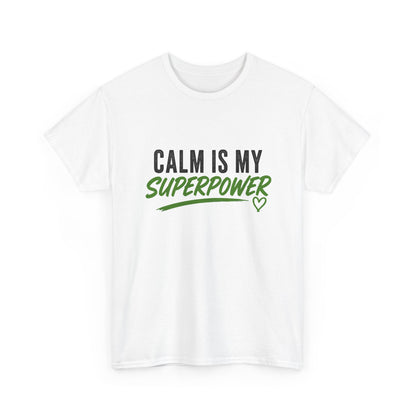Calm Is My Superpower
