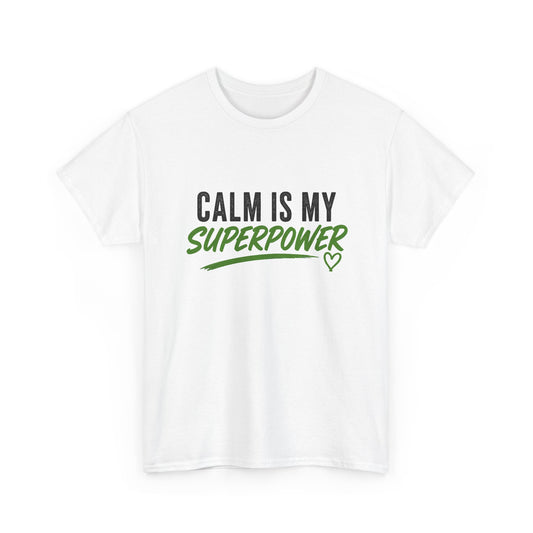 Calm Is My Superpower