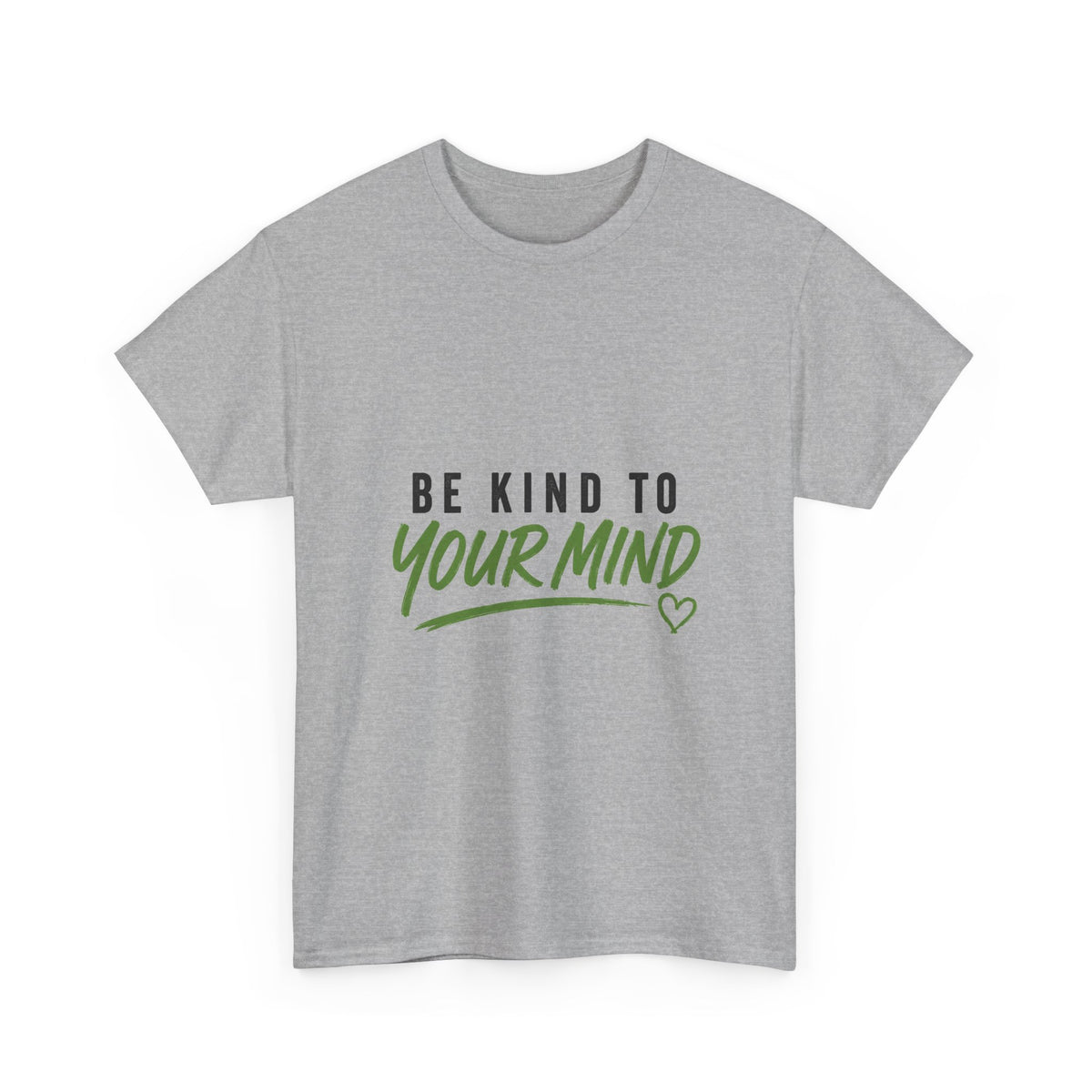 Be Kind to Your Mind