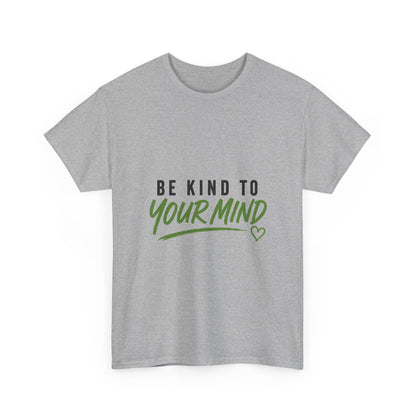 Be Kind to Your Mind