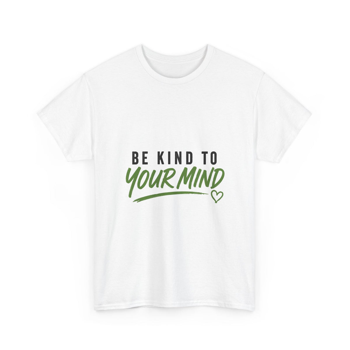 Be Kind to Your Mind