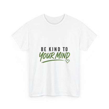 Be Kind to Your Mind