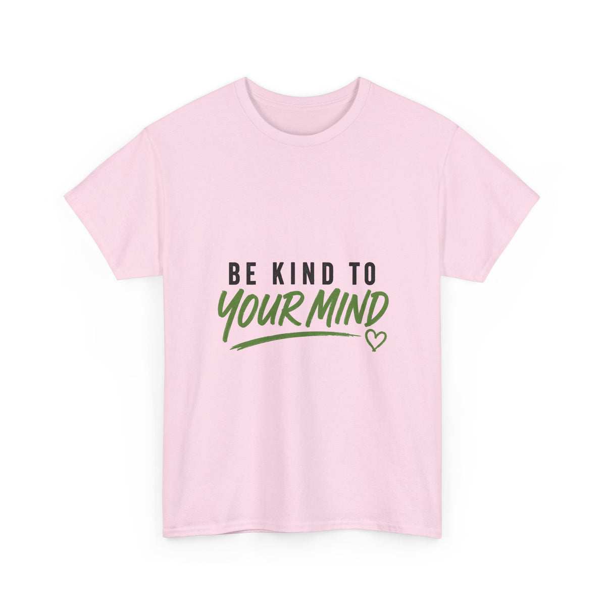 Be Kind to Your Mind