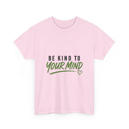 Be Kind to Your Mind